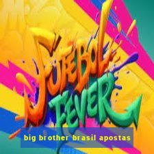 big brother brasil apostas